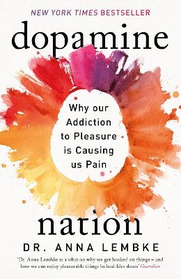 DOPAMINE NATIONS FINDING BALANCE IN THE AGE OF INDULGENCE PB
