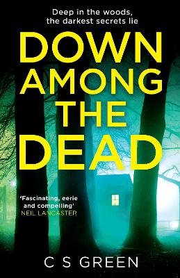 DOWN AMONG THE DEAD : A ROSE GIFFORD BOOK : BOOK 3 PB - C S