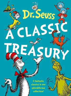 DR. SEUSS : A CLASSIC TREASURY - DR. SEUSS