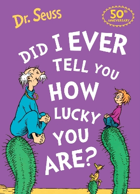 DR.-SEUSS-DID-I-EVER-TELL-YOU-HOW-LUCKY-YOU-ARE-PB-DR.-.jpg DR. SEUSS : DID I EVER TELL YOU HOW LUCKY YOU ARE? PB - DR.