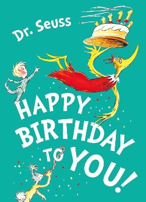 DR. SEUSS : HAPPY BIRTHDAY TO YOU! PB - DR. SEUSS