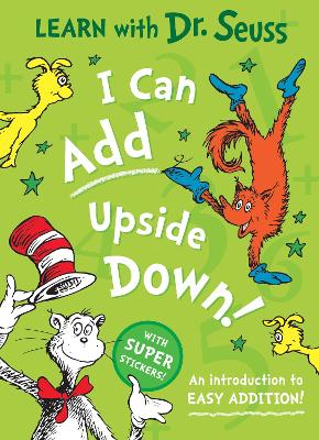 DR. SEUSS : I CAN ADD UPSIDE DOWN PB - DR. SEUSS