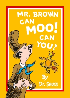 DR. SEUSS : MR BROWN CAN MOO! CAN YOU? PB - DR. SEUSS
