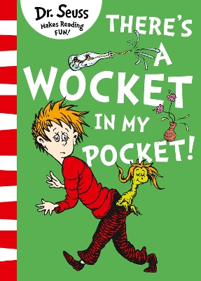 DR. SEUSS : THERES A WOCKET IN MY POCKET PB - DR. SEUSS