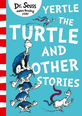 DR. SEUSS : YERTLE THE TURTLE AND OTHER STORIES PB - DR. SEU