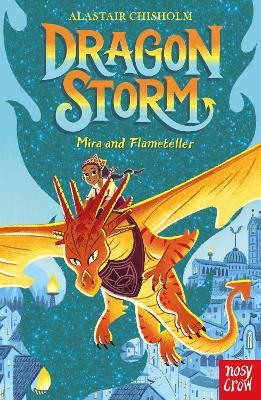 DRAGON STORM : MIRA AND FLAMETELLER PB - ALASTAIR CHISHOLM-E