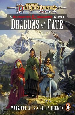 DRAGONLANCE :DRAGONS OF FATE - MARGARET WEIS-TRACY HICKMAN