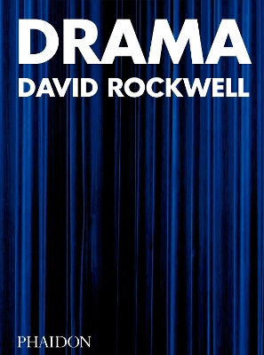 DRAMA HC - DAVID ROCKWELL-BRUCE MAU-SAM LUBELL