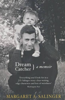 DREAM-CATCHER-MY-LIFE-WITH-J.D.-SALINGER-PB-B-FORMAT-MARGA.jpg DREAM CATCHER MY LIFE WITH J.D. SALINGER PB B FORMAT - MARGA