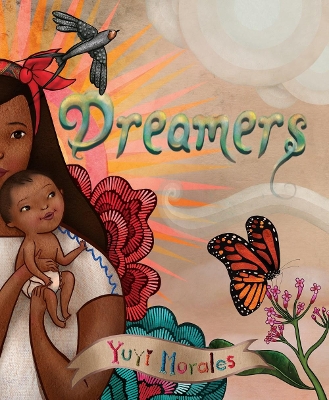 DREAMERS - YUYI MORALES