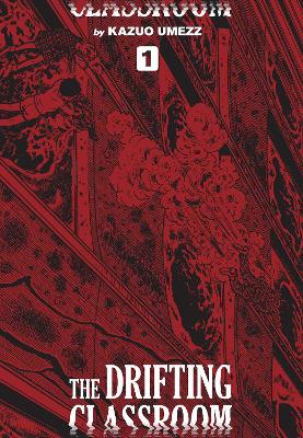 DRIFTING CLASSROOM VOL. 1 HA - KAZUO UMEZZ