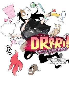 DURARARA!! SIDE STORIES?! (LIGHT NOVEL) - RYOHGO NARITA-STEP