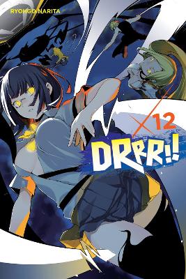 DURARARA!! VOL. 12 (LIGHT NOVEL) - RYOHGO NARITA-SUZUHITO YA