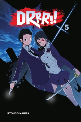 DURARARA! VOL. 5 (NOVEL) - RYOHGO NARITASUZUHITO YASUDA