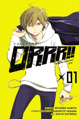 DURARARA!! YELLOW SCARVES ARC VOL. 1 - RYOHGO NARITA