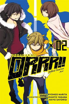 DURARARA!! YELLOW SCARVES ARC VOL. 2 - RYOHGO NARITA-AKIYO S