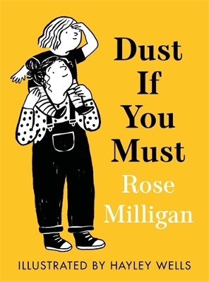 DUST IF YOU MUST HC - ROSE MILLIGAN-HAYLEY WELLS