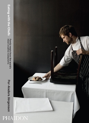 EATING WITH THE CHEFS: FAMILY MEALS FROM THE WORLDS MOST CRE