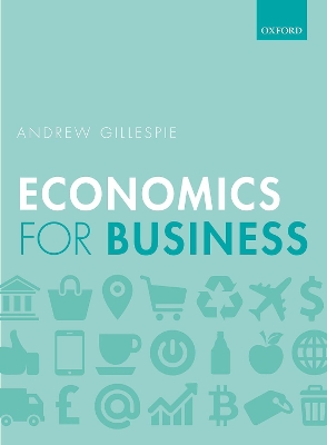 ECONOMICS FOR BUSINESS - ANDREW GILLESPIE