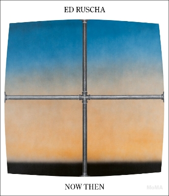 ED RUSCHA / NOW THEN: A RETROSPECTIVE HC - CHRISTOPHE CHERIX