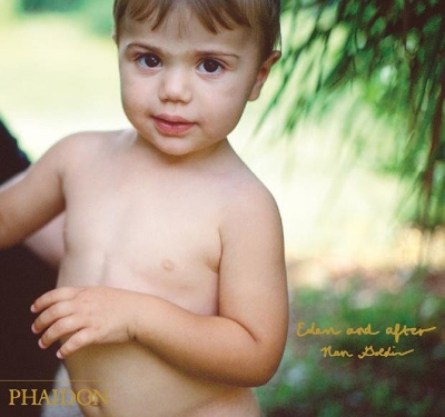 EDEN AND AFTER HC - NAN GOLDIN-GUIDO COSTA-JOHANNA BISHOP