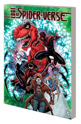 EDGE OF SPIDER-VERSE: BLEEDING EDGE    PB - DAN SLOTT-KARLA