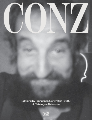 EDIZIONI CONZ 1972-2009: A CATALOGUE RAISONNE PB - HUBERTUS
