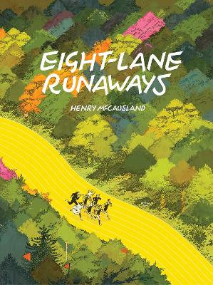 EIGHT-LANE RUNAWAYS - HENRY MCCAUSLAND