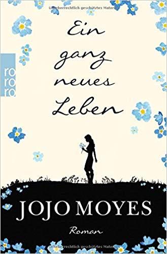 EIN GANZ NEUES LEBEN TASCHENBUCH - MOYES JOJO