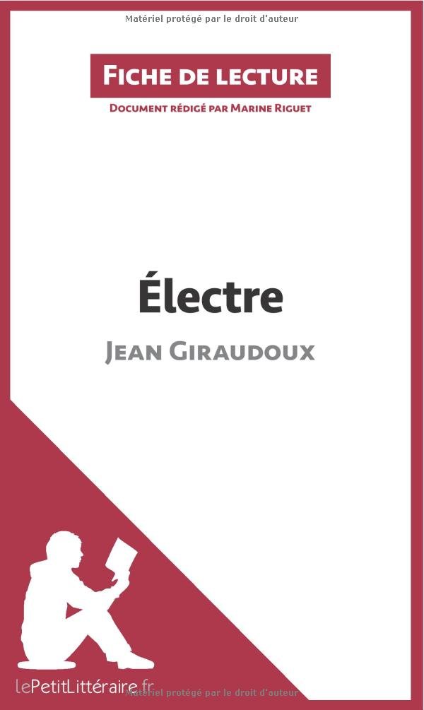 ELECTRE DE JEAN GIRAUDOUX (FICHE DE LECTURE)  POCHE - RIGUET