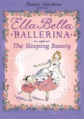 ELLA BELLA SLEEPING PB - JAMES MAYHEW