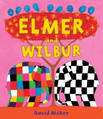 ELMER AND WILBUR PB - DAVID MCKEE