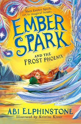 EMBER SPARK AND THE FROST PHOENIX : VOLUME 2 PB - ABI ELPHIN