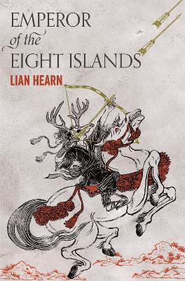 EMPEROR OF THE EIGHT ISLANDS - LIAN HEARN