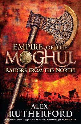 EMPIRE OF THE MOGHUL 1: RAIDERS FROM THE NORTH PB - ALEX RUT