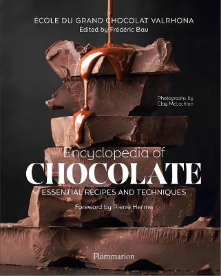 ENCYCLOPEDIA OF CHOCOLATE : ESSENTIAL RECIPES - FREDERIC BAU