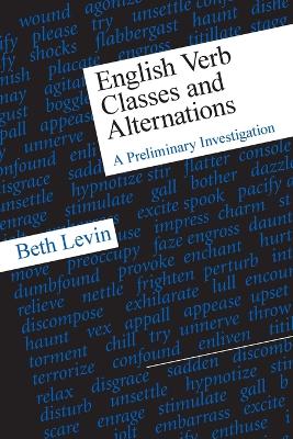 ENGLISH VERB CLASSES AND ALTERNATIONS: A PRELIMINARY INVESTI