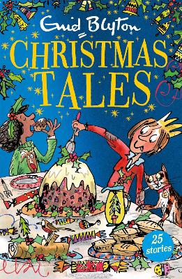 ENID BLYTONS CHRISTMAS STORIES : CONTAINS 25 CLASSIC STORIES