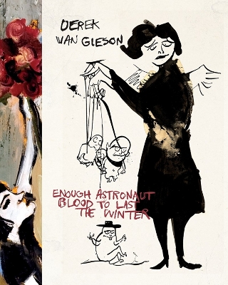 ENOUGH ASTRONAUT BLOOD TO LAST THE WINTER - DEREK VAN GIESON