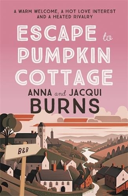 ESCAPE TO PUMPKIN COTTAGE : A FEEL-GOOD READ ABOUT ROMANCE A