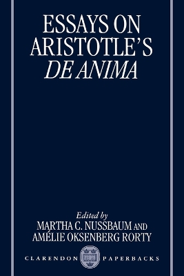 ESSAYS ON ARISTOTLES DE ANIMA - MARTHA C. NUSSBAUM-AMELIE OK