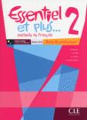 ESSENTIEL ET PLUS 2 GUIDE PEDAGOGIQUE - MARIN LEDUN