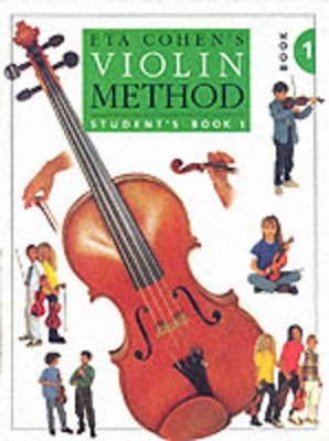 ETA COHEN : VIOLIN METHOD BOOK 1 PB - ETA COHEN
