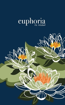 EUPHORIA - F S YOUSAF