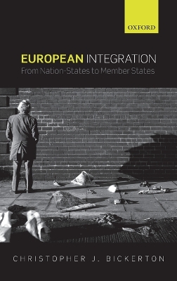 EUROPEAN INTEGRATION : FROM NATION STATES TO MEMBER STATES N
