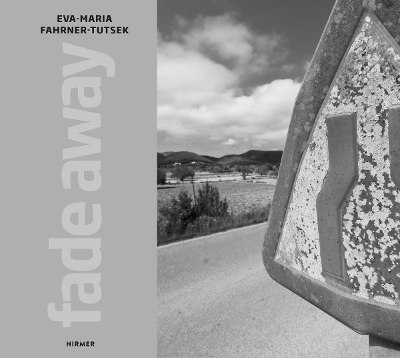 EVA-MARIA FAHRNER-TUTSEK: FADE AWAY HC - EVA-MARIA FAHRNER-T