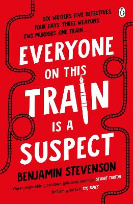 EVERYONE ON THIS TRAIN IS A SUSPECT - BENJAMIN STEVENSON