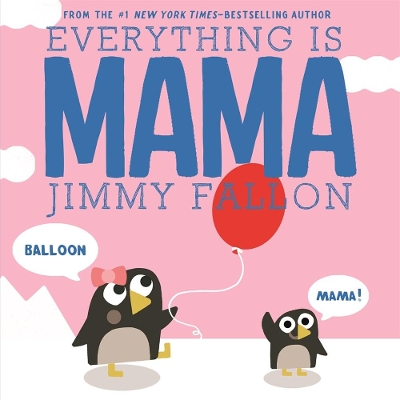 EVERYTHING IS MAMA HC BBK - JIMMY FALLON-MIGUEL ORDONEZ