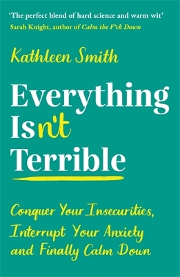 EVERYTHING ISN’T TERRIBLE PB - KATHLEEN SMITH