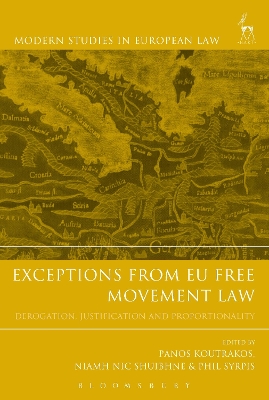 EXCEPTIONS FROM EU FREE MOVEMENT LAW : DEROGATION JUSTIFICAT